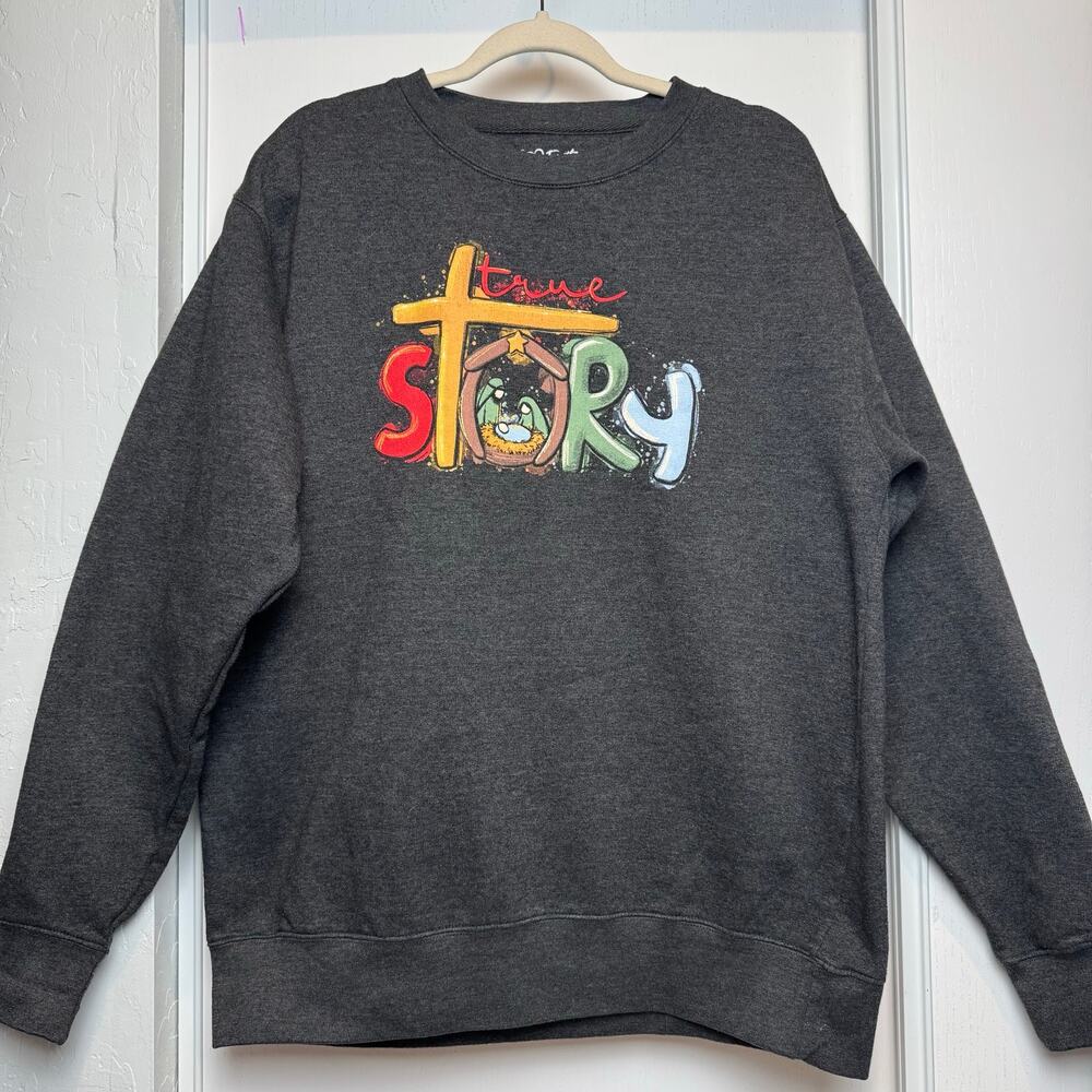 Love in Faith True Story Christmas Long Sleeve Gray Sweatshirt Size Large